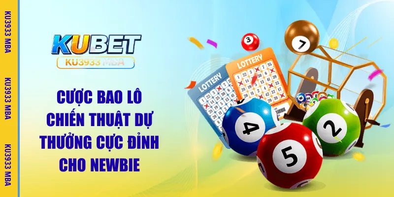 Cược Bao Lô – Chiến Thuật Hay Cho Newbie Tại Ku3933 MBA
