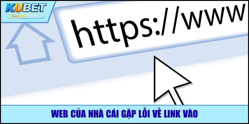 Web của nhà cái gặp lỗi về link vào